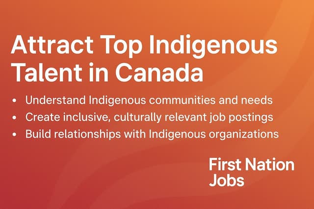 Attract Top Indigenous Talent in Canada