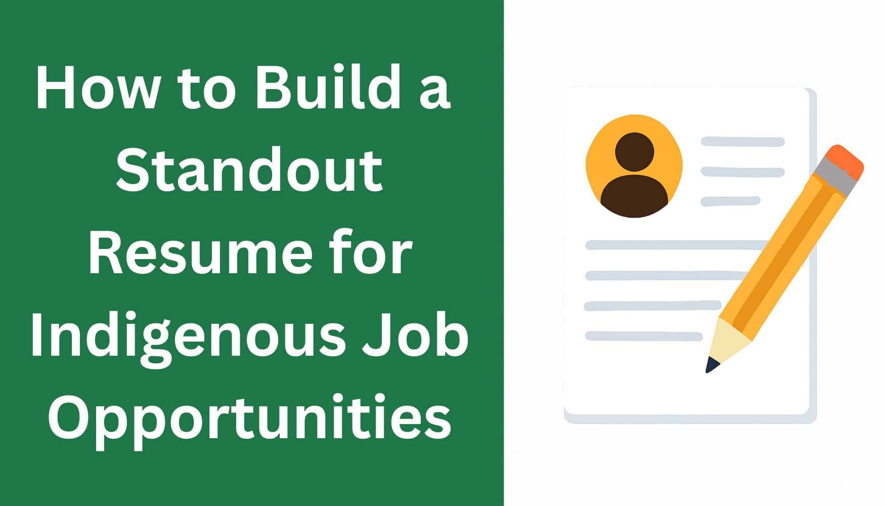 Top Resume Tips for Indigenous Job Seekers